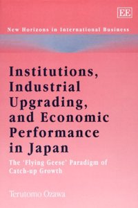 Institutions, Industrial Upgrading, and Economic Performance in Japan