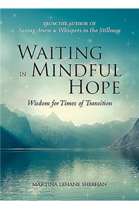 Waiting in Mindful Hope