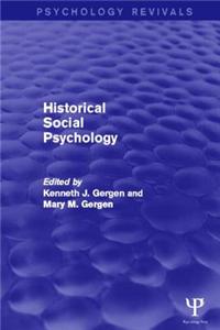 Historical Social Psychology (Psychology Revivals)