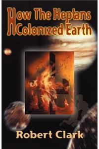 How the Heptans Colonized Earth