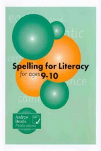 Spelling for Literacy for Ages 9-10
