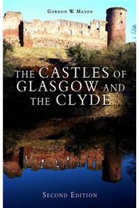 The Castles of Glasgow and the Clyde