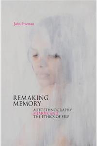 Remaking Memory