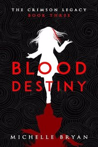 Blood Destiny (Crimson Legacy 3)