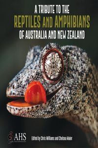 Tribute to the Reptiles and Amphibians of Australia and New Zealand