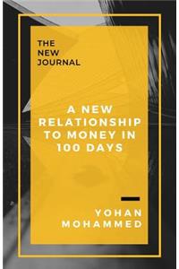 A New Relationship to Money in 100 Days