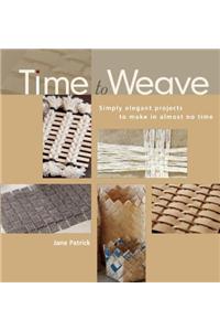 Time to Weave