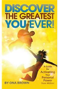Discover the Greatest You Ever