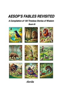 Aesop's Fables Revisited