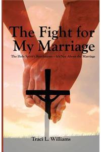 Fight for My Marriage