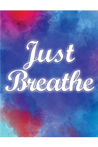 Just Breathe