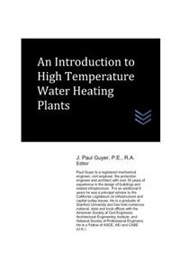 An Introduction to High Temperature Water Heating Plants