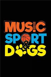 Music Sport & Dogs
