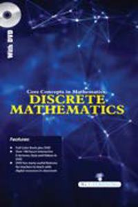 Core Concepts In Mathematics: Discrete Mathematics (Book With Dvd)