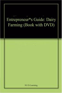 Entrepreneur*s Guide: Dairy Farming (Book with DVD)