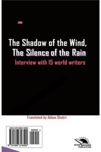 Shadow of the Wind, the Silence of the Rain