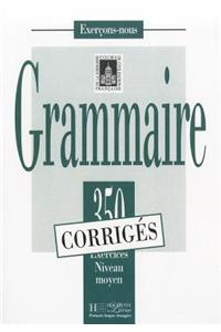 350 Exercices Grammaire - Moyen Corriges