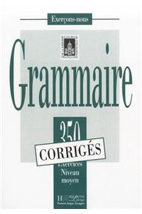 350 Exercices Grammaire - Moyen Corriges