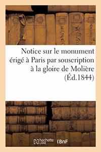 Notice Sur Le Monument Érigé À Paris Par Souscription À La Gloire de Molière