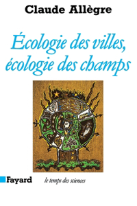 Ecologie des villes, écologie des champs