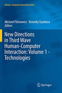 New Directions in Third Wave Human-Computer Interaction: Volume 1 - Technologies