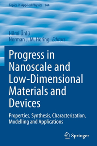 Progress in Nanoscale and Low-Dimensional Materials and Devices