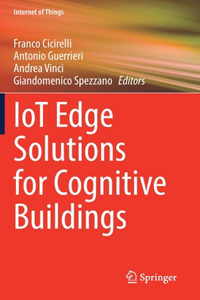 Iot Edge Solutions for Cognitive Buildings