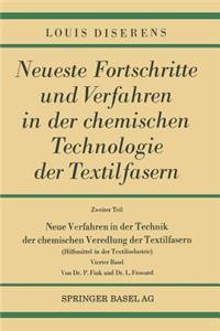 Neue Verfahren in Der Technik Der Chemischen Veredlung Der Textilfasern