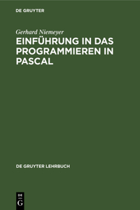 Einführung in Das Programmieren in Pascal