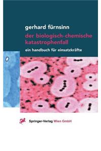 Der biologisch-chemische Katastrophenfall