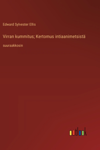Virran kummitus; Kertomus intiaanimetsistä