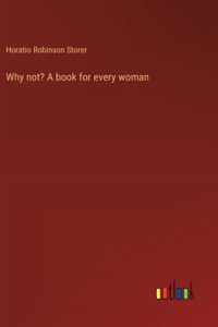 Why not? A book for every woman