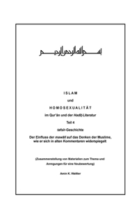Islam und Homosexualität im Qur'ân und der Hadît-Literatur, Teil 4