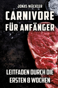 Carnivore für Anfänger