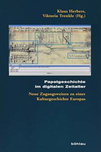 Papstgeschichte im digitalen Zeitalter