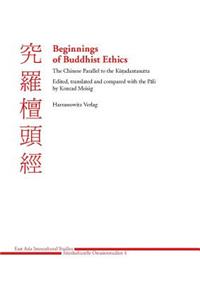 Beginnings of Buddhist Ethics