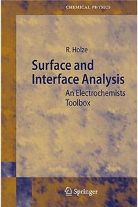 Surface and Interface Analysis: An Electrochemists Toolbox