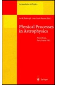 Physical Processes in Astrophysics