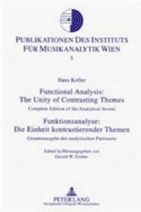 Functional Analysis: The Unity of Contrasting Themes- Funktionsanalyse: Die Einheit Kontrastierender Themen