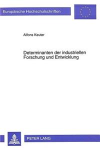 Determinanten Der Industriellen Forschung Und Entwicklung