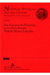 Die Signatur Der Kleidung in Goethes Roman «Wilhelm Meisters Lehrjahre»