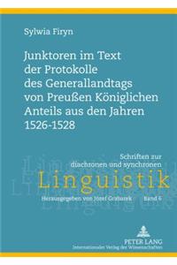 Junktoren Im Text Der Protokolle Des Generallandtags Von Preußen Koeniglichen Anteils Aus Den Jahren 1526-1528
