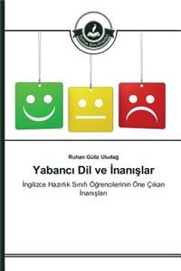 Yabanc&#305; Dil ve &#304;nan&#305;&#351;lar