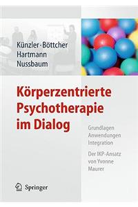 Körperzentrierte Psychotherapie Im Dialog