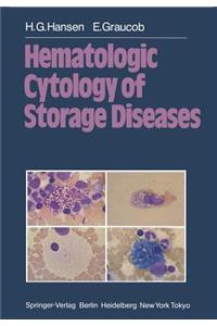 Hematologic Cytology of Storage Diseases