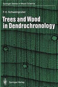 Trees and Wood in Dendrochronology