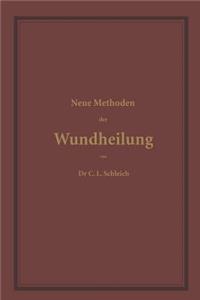 Neue Methoden Der Wundheilung
