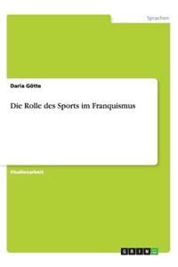 Die Rolle des Sports im Franquismus