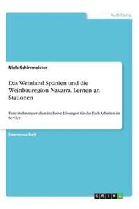Das Weinland Spanien und die Weinbauregion Navarra. Lernen an Stationen