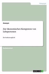Zur ökonomischen Kompetenz von Lehrpersonen